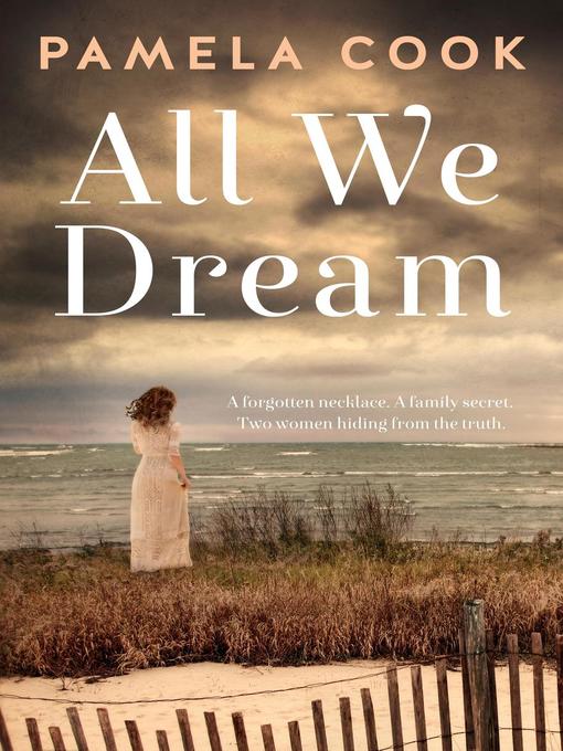 Title details for All We Dream by Pamela Cook - Available